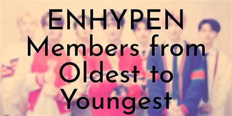 enhypen position|enhypen members oldest to youngest.